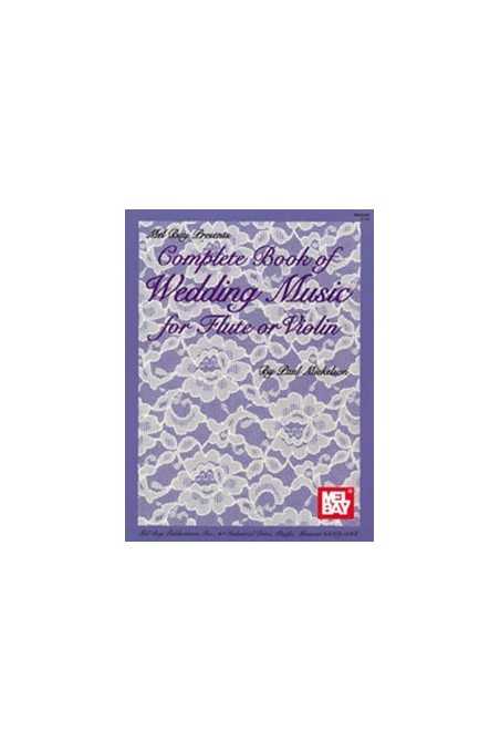Complete Book of Wedding Music for Violin (Mel Bay)