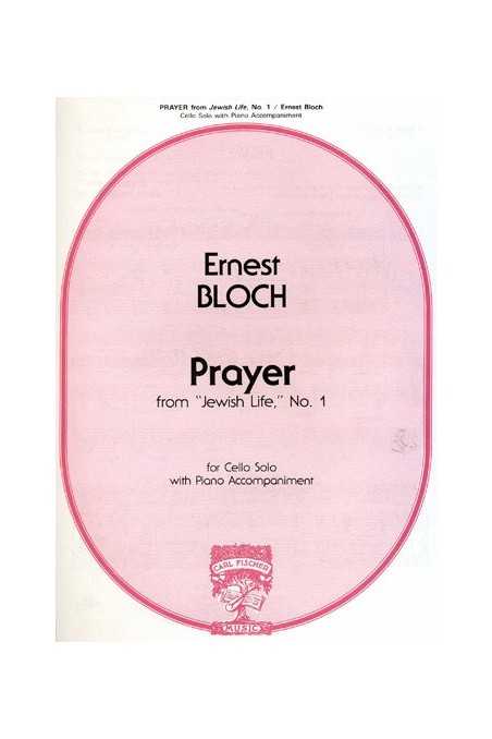 Bloch, Prayer From 'Jewish Life' For Cello And Piano (Fischer)