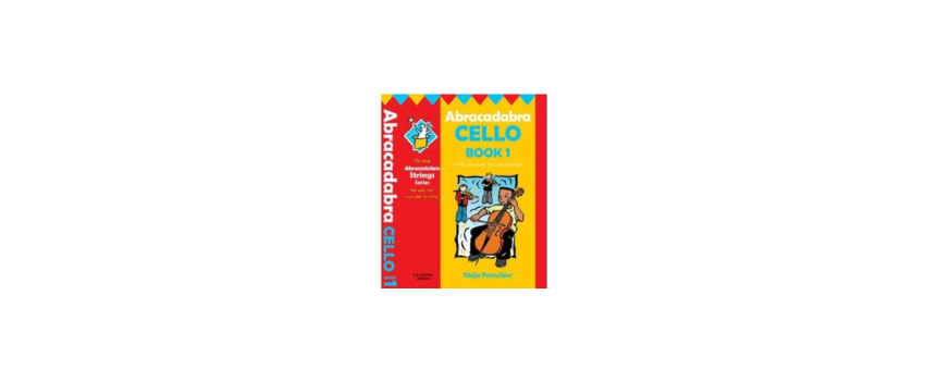 Master Cello Basics and Beyond with the Abracadabra Cello Guide