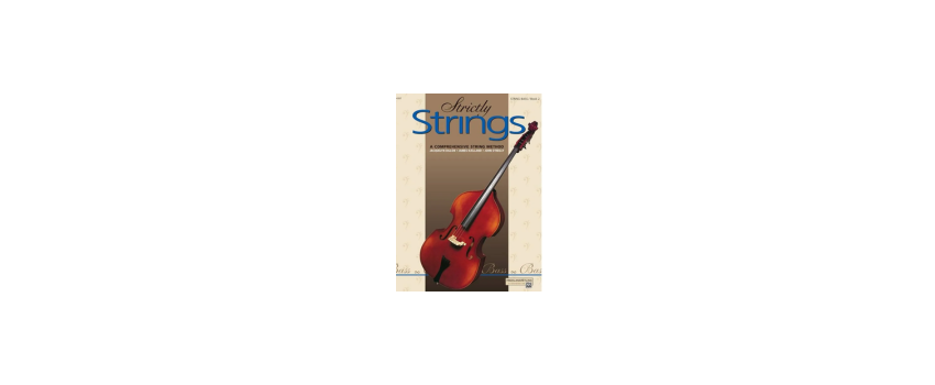 Strictly Strings for Bass: Master Skills, Understand Theory, Excel in Performance