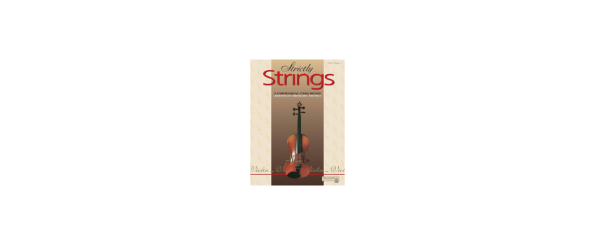 Strictly Strings for Violin: Comprehensive Course in String Technique