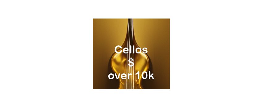 Cellos over 10k