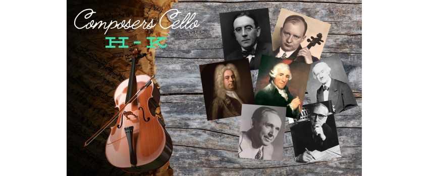 Composers Cello H-K