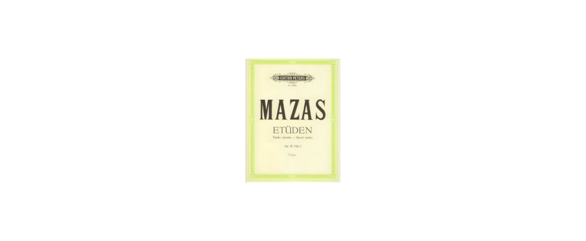 Mazas for Violin: Advanced Studies for Technical & Musical Mastery