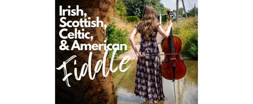 Irish, Scottish, Celtic and American Fiddle